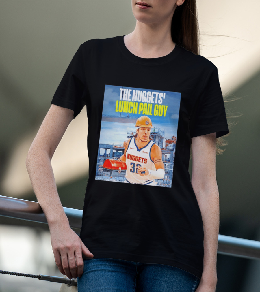 The Nuggets Lunch Pail Guy Aaron Gordon Denver Basketball Player T-Shirt