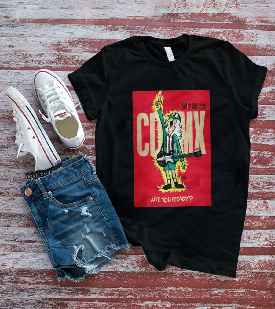 AC DC PWR UP Tour 2026 CDMX Are You Ready T-Shirt