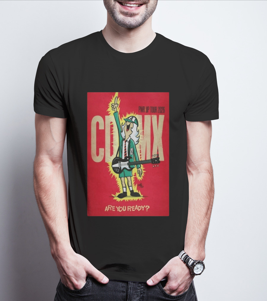 AC DC PWR UP Tour 2026 CDMX Are You Ready T-Shirt