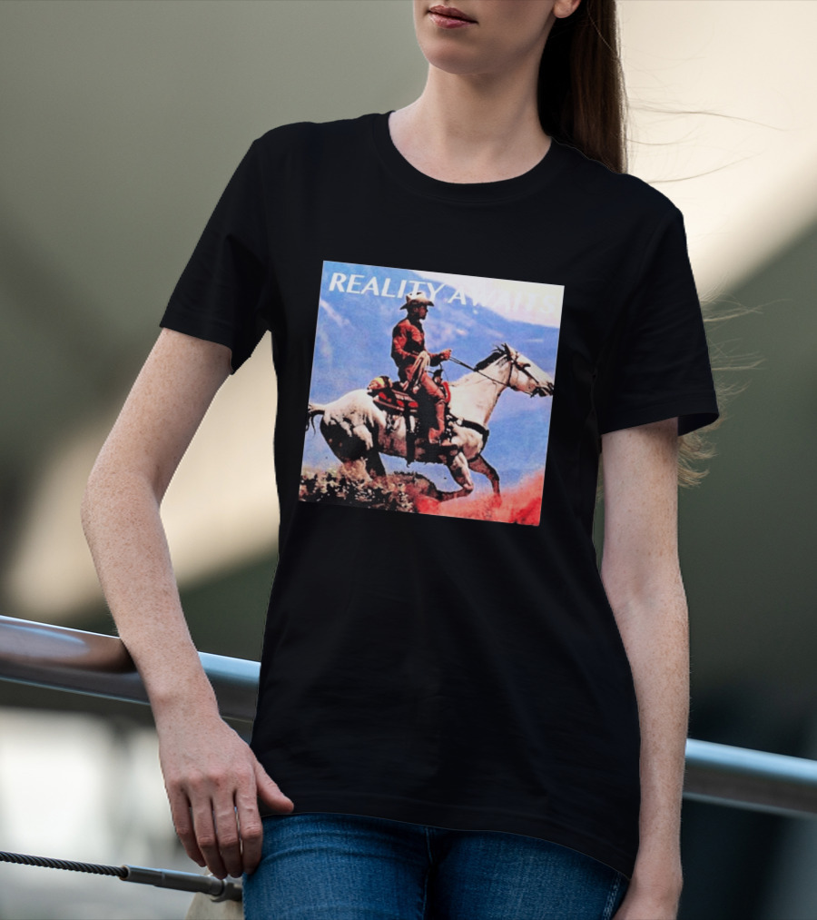 Reality Awaits Cowboy Riding Horse In Mountains T-Shirt