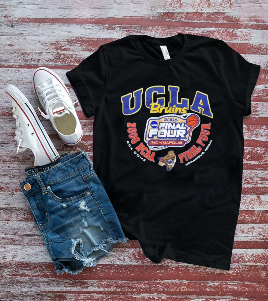 UCLA Bruins 2006 NCAA Final Four Indianapolis Basketball March Madness T-Shirt