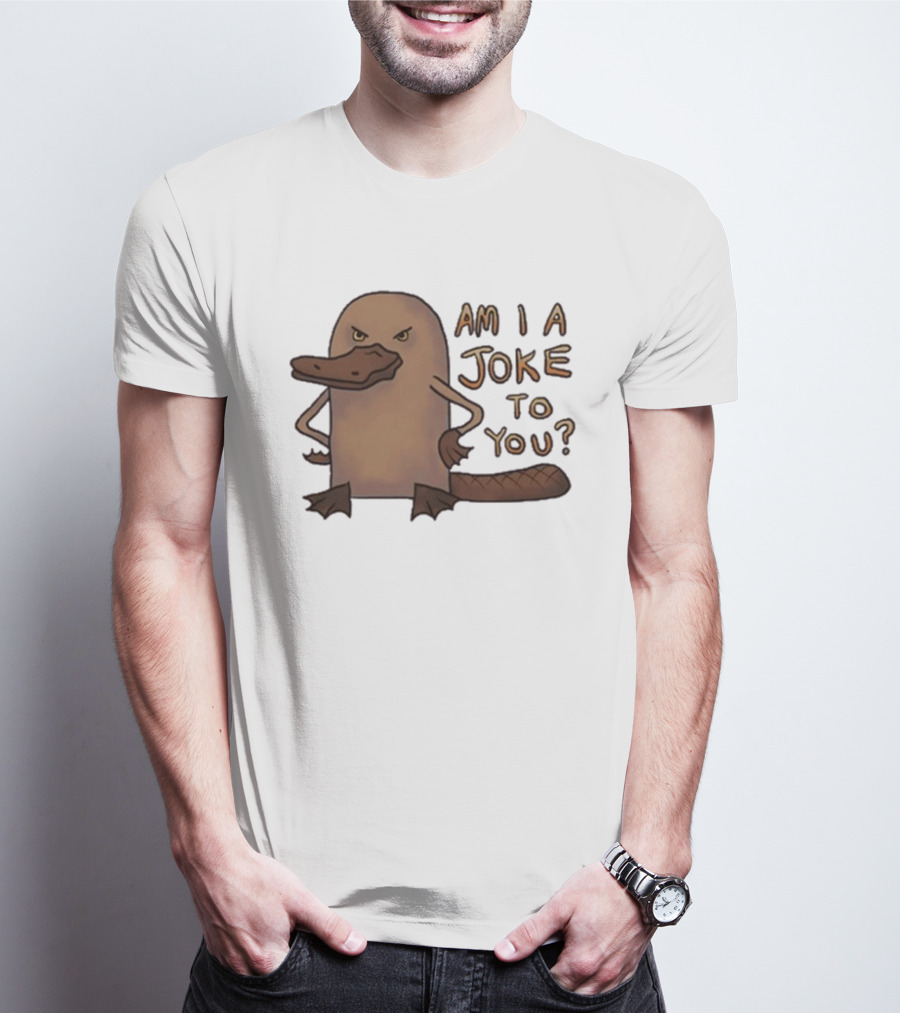 Platypus Humor Am I A Joke To You Meme T-Shirt