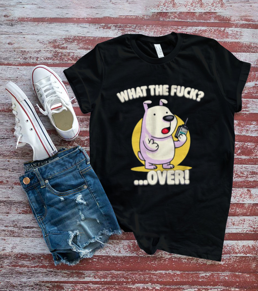 What The Fuck Over Dog With Walkie Talkie Expression T-Shirt