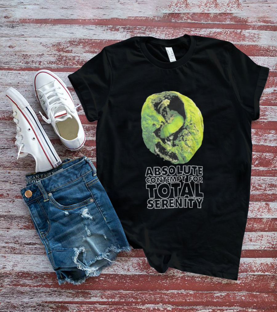 Absolute Contempt For Total Serenity Green Walnut T-Shirt