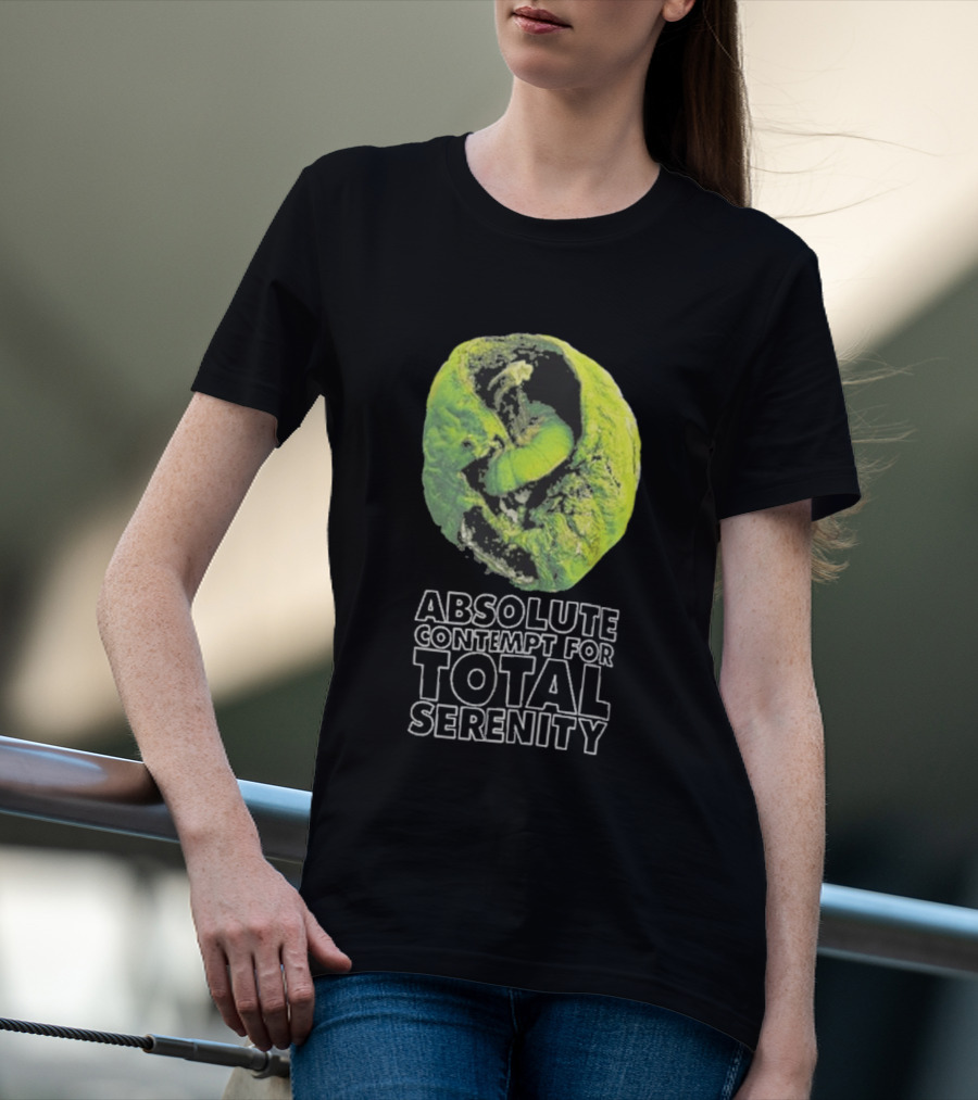 Absolute Contempt For Total Serenity Green Walnut T-Shirt