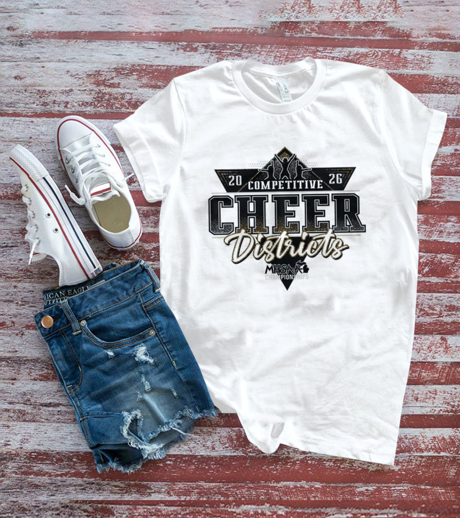 2026 MHSAA Competitive Cheer Districts Championships T-Shirt