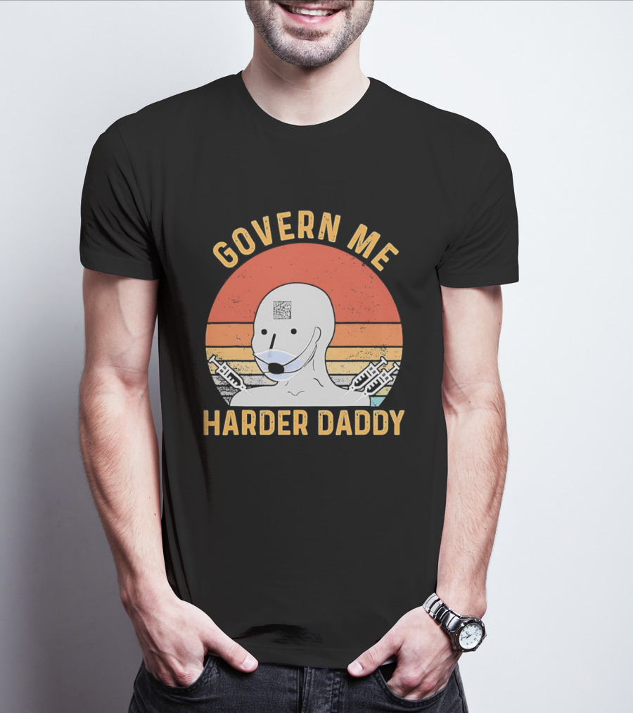 Govern Me Harder Daddy Masked Figure With Syringes T-Shirt