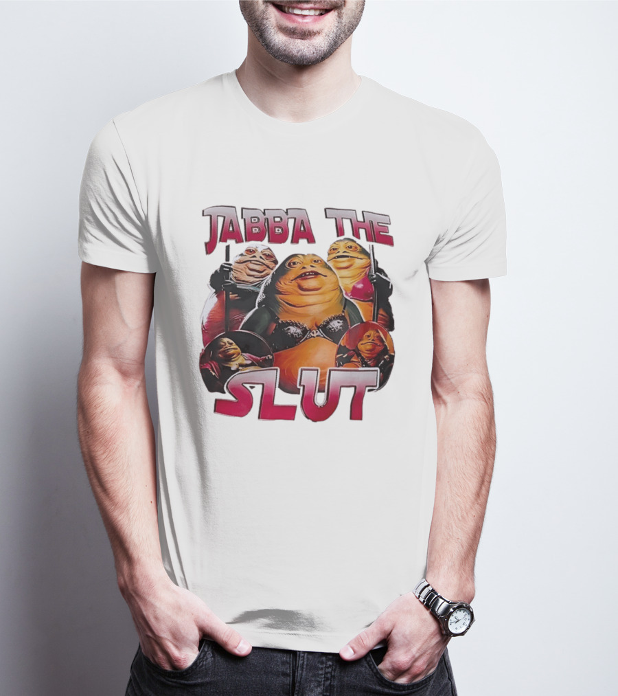 Jabba The Slut Star War Parody Character Fun T-Shirt