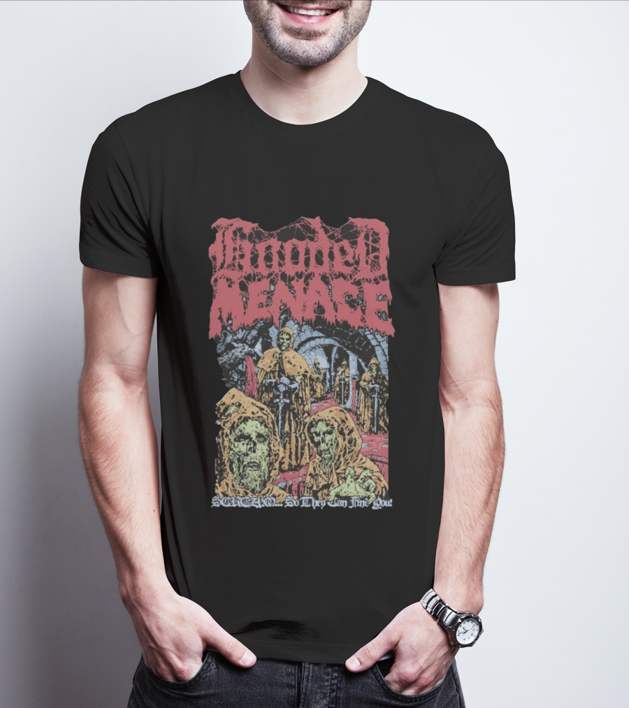 Hooded Menace Scream So They Can Find You T-Shirt