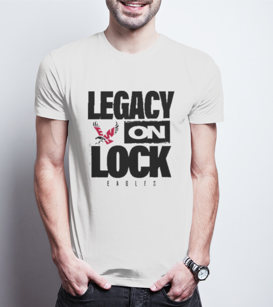 Eastern Washington Eagles Legacy On Lock Basketball T-Shirt
