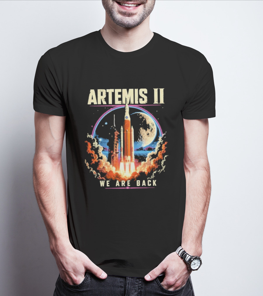 NASA Artemis II We Are Back Rocket Launch Moon Mission T-Shirt