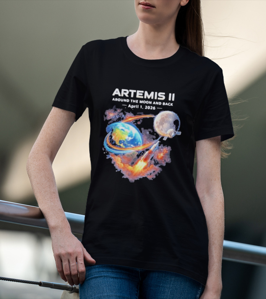 Artemis II Around The Moon And Back April 1 2026 T-Shirt