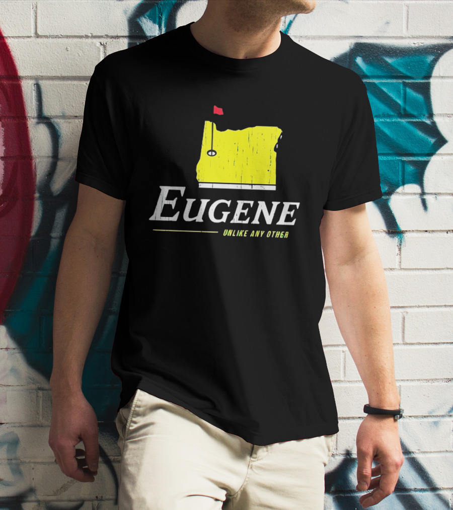 Eugene Oregon Map With Golf Flag Unlike Any Other Masters Tournament T-Shirt
