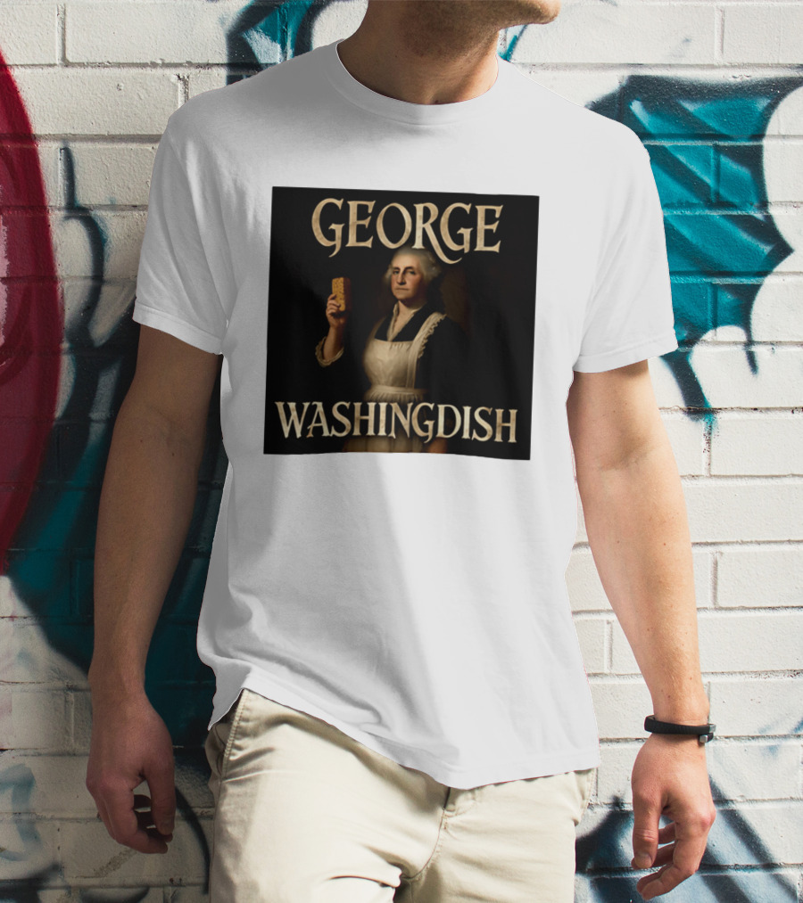 George Washingdish Sponging Humor Mashup T-Shirt