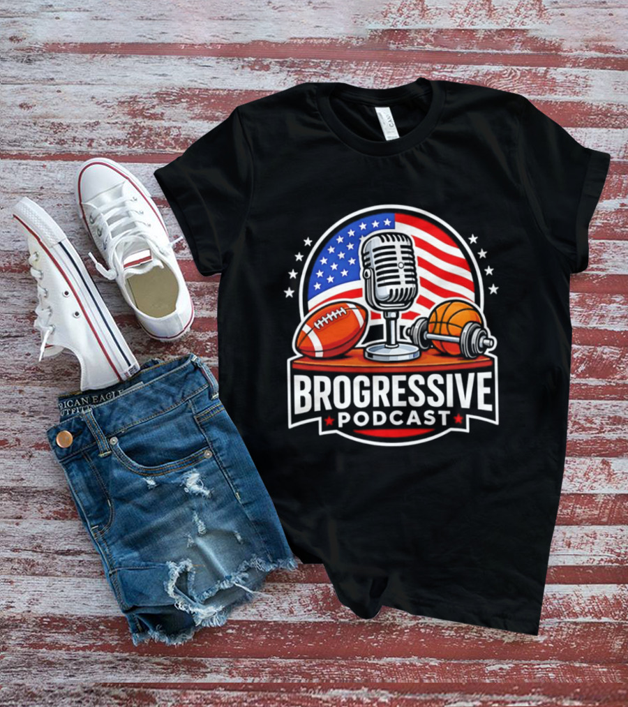 Brogressive Podcast American Flag Microphone Football Dumbbell Stars T-Shirt