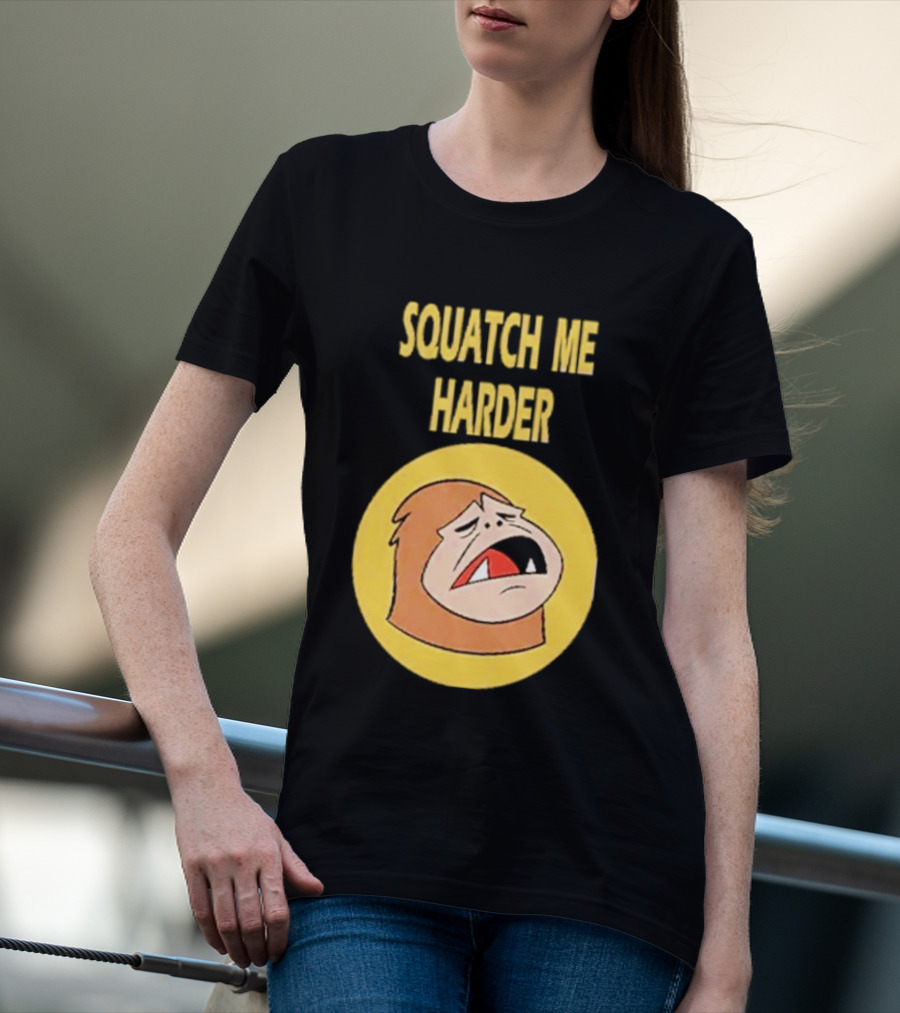 Squatch Me Harder Bigfoot Meme Funny Cartoon Face Yellow Circle T-Shirt