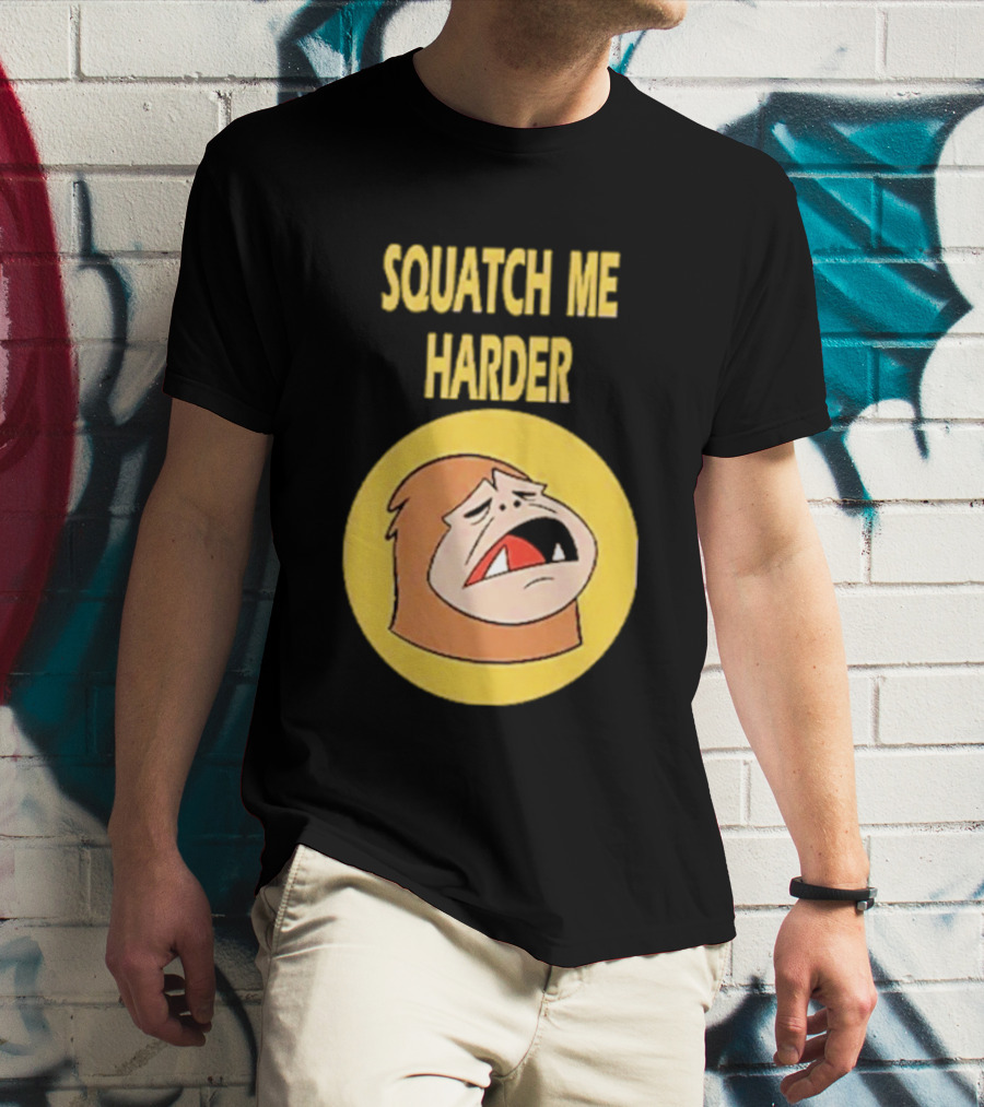 Squatch Me Harder Bigfoot Meme Funny Cartoon Face Yellow Circle T-Shirt