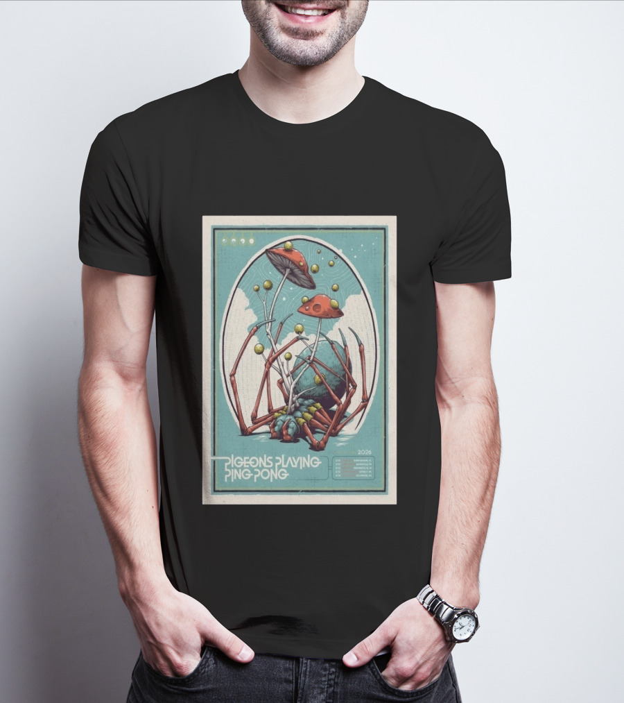 Pigeons Playing Ping Pong 2026 Tour With Mushroom Spider Cosmos T-Shirt