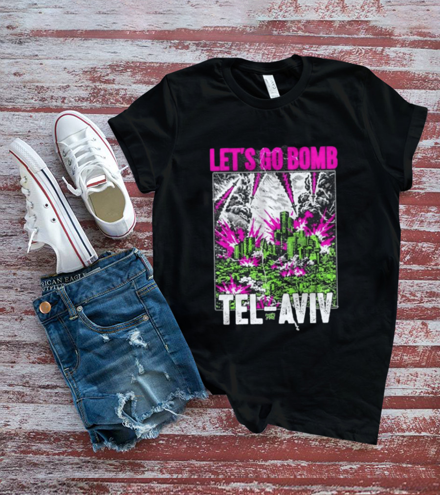 Let’s Go Bomb Tel Aviv Punk Album T-Shirt