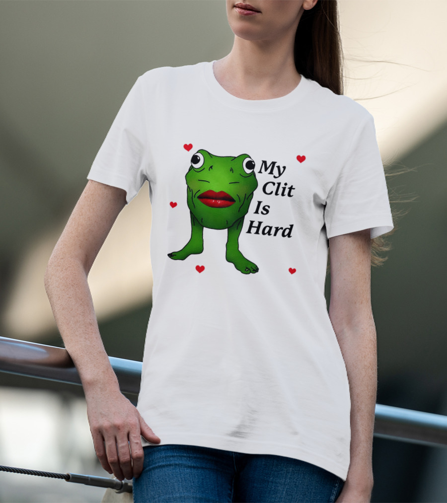 Kiss Frog My Clit Is Hard Frog With Red Lips Hearts T-Shirt