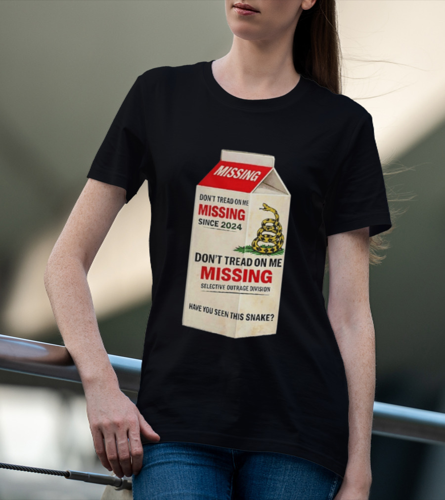 Missing Don't Tread On Me Since 2024 Selective Outrage Division Have You Seen This Snake T-Shirt