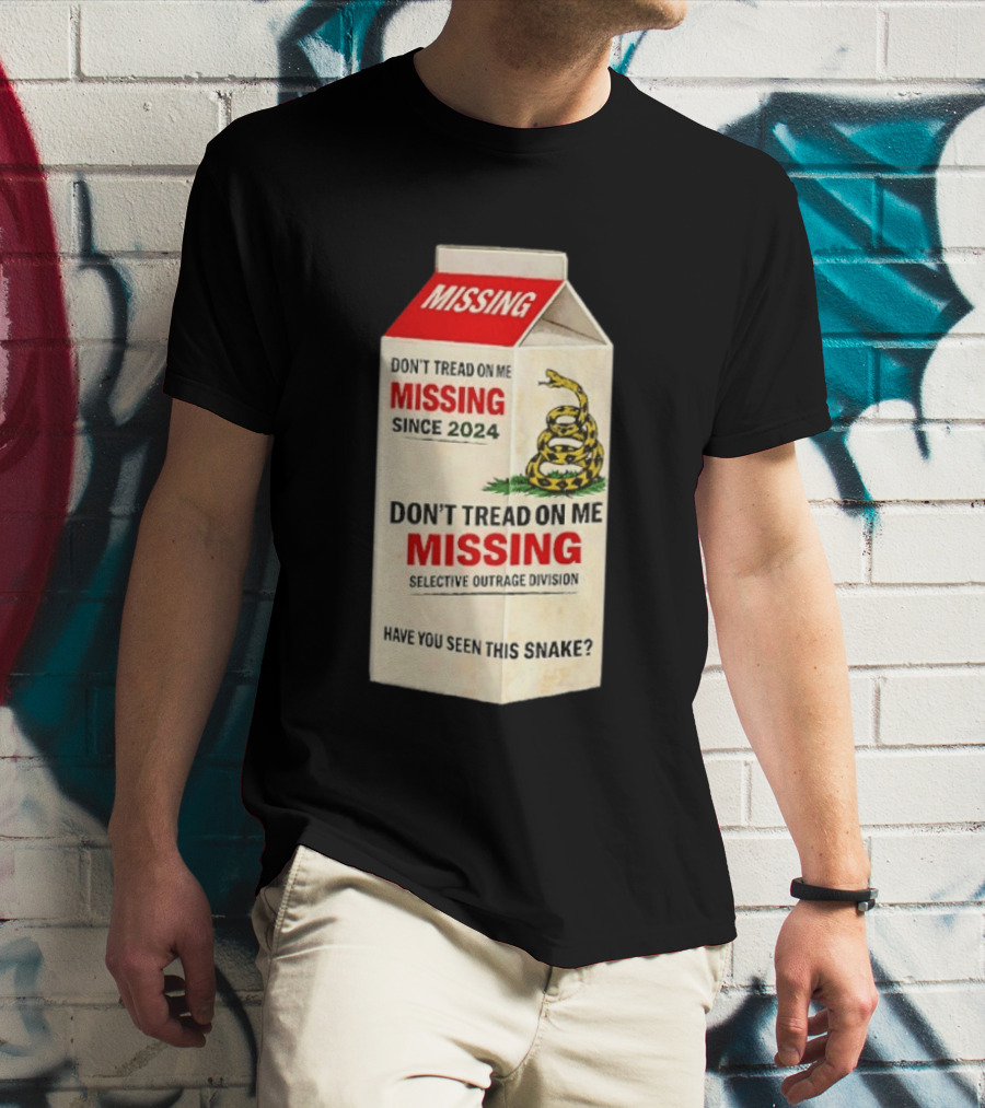 Missing Don't Tread On Me Since 2024 Selective Outrage Division Have You Seen This Snake T-Shirt