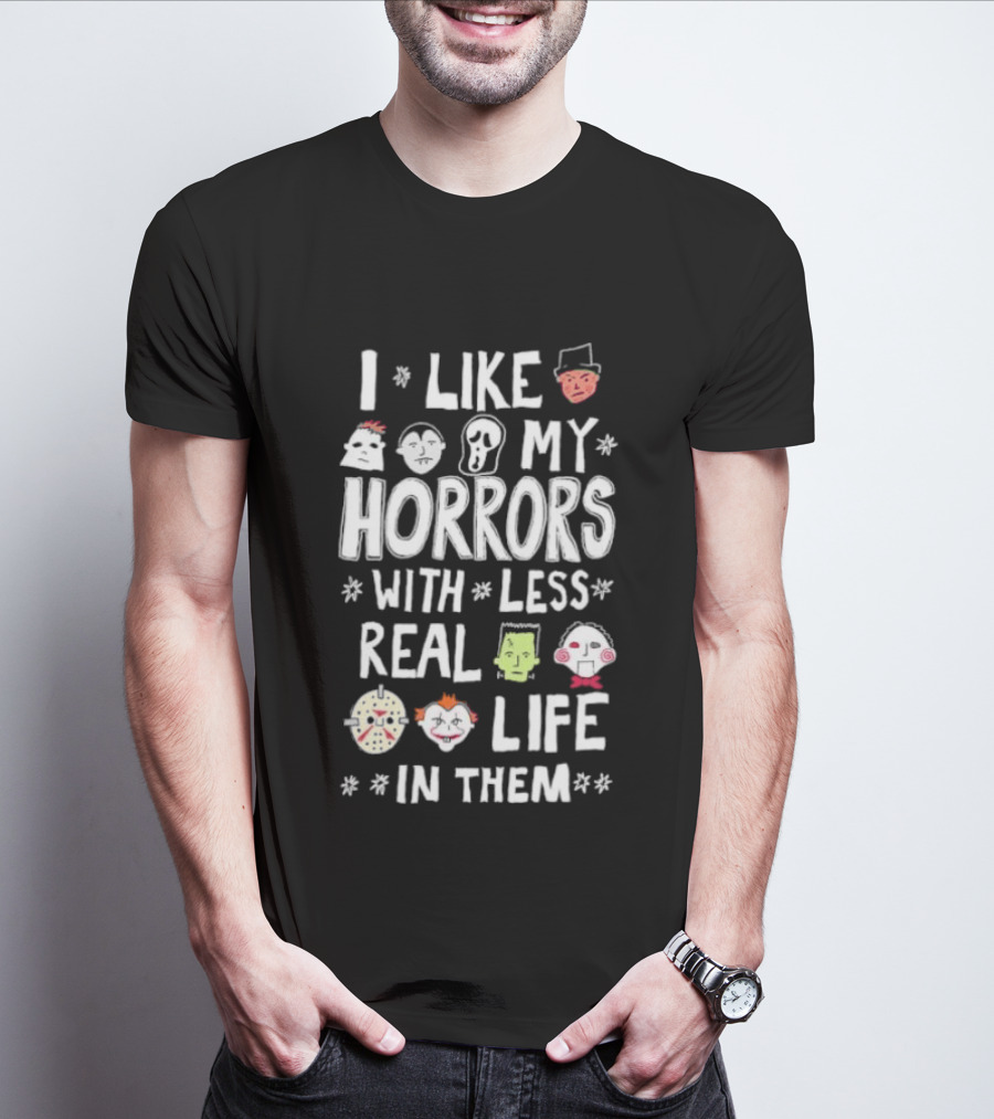 I Like My Horrors With Less Real Life In Them Cute Horror Characters T-Shirt