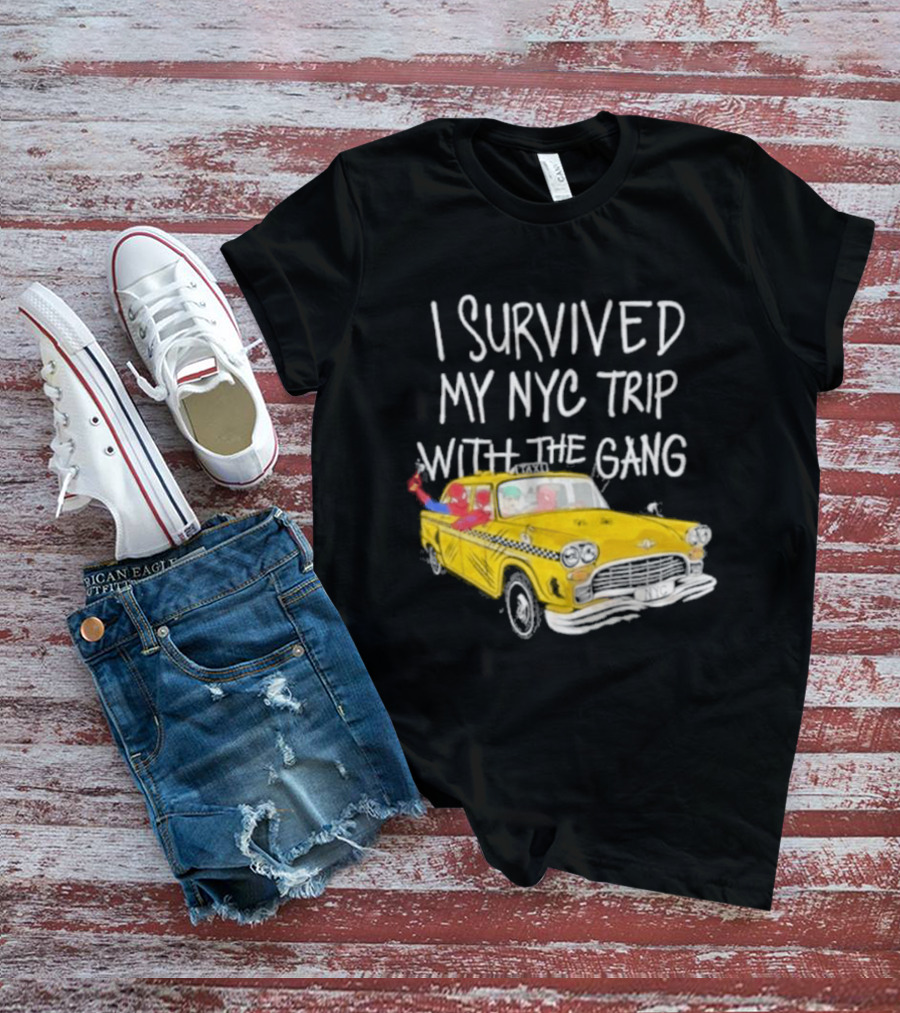 I Survived My NYC Trip With The Gang Spider Perks Taxi Adventure T-Shirt