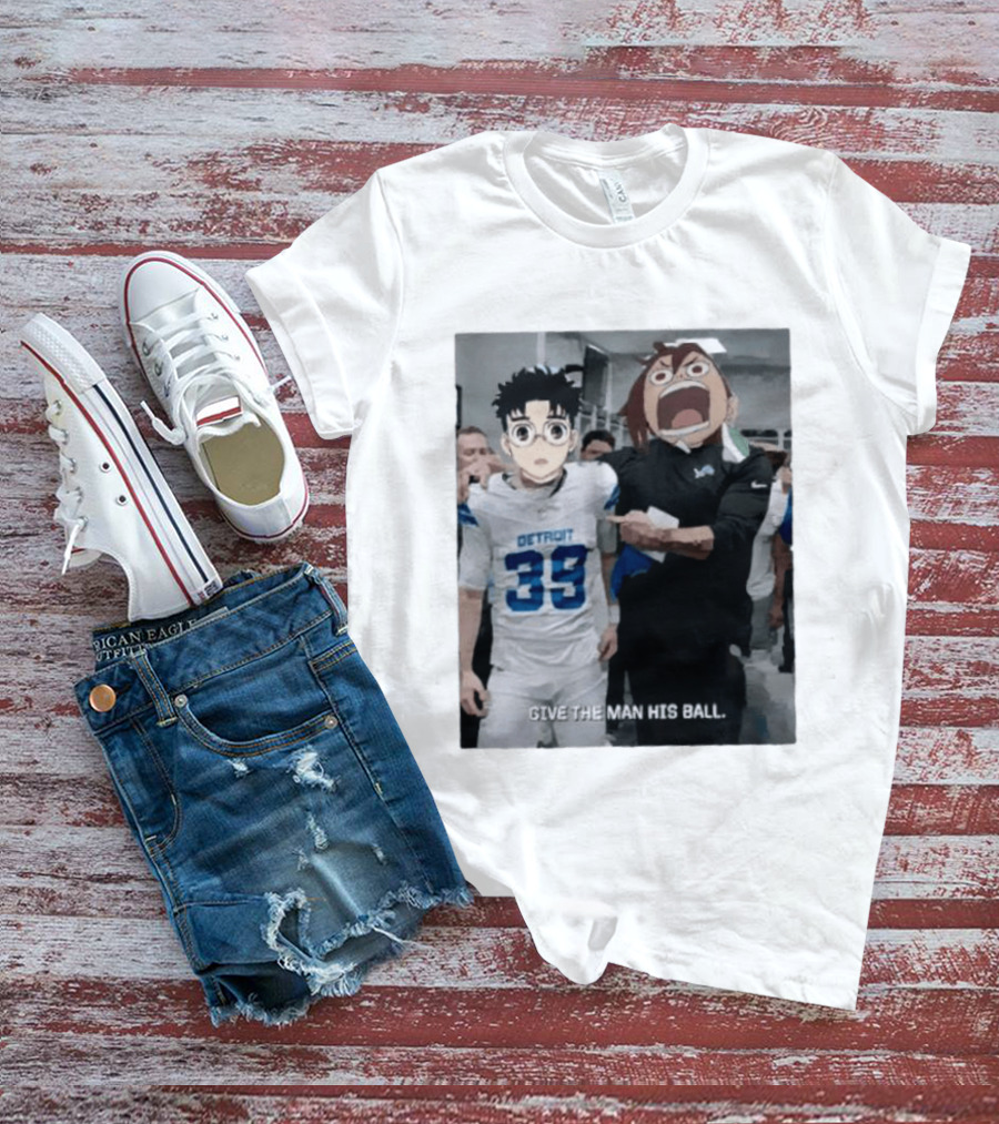 Detroit Lions Anime Give The Man His Ball T-Shirt