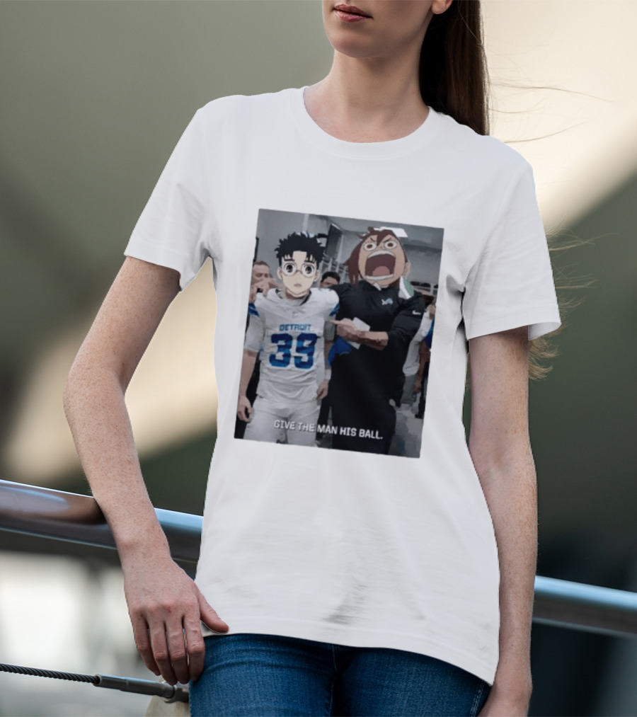 Detroit Lions Anime Give The Man His Ball T-Shirt
