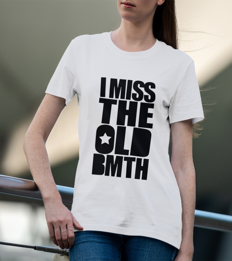 I Miss The Old BMTH Star T-Shirt