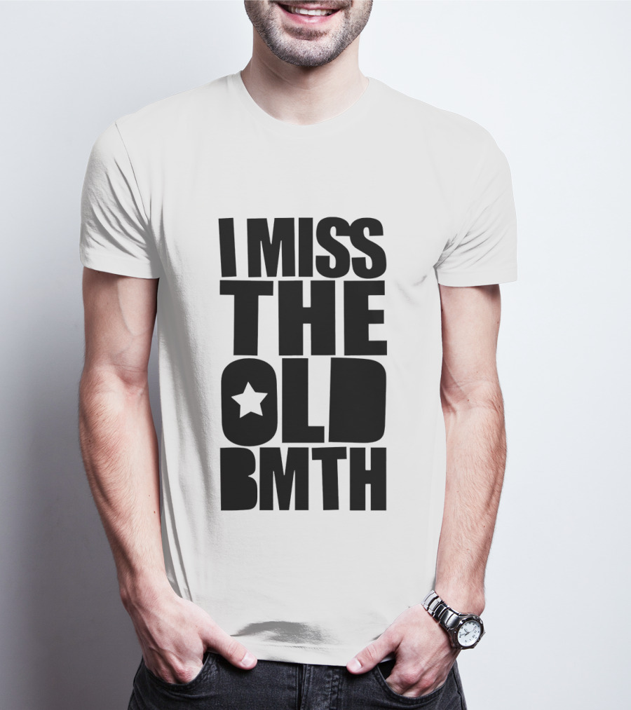 I Miss The Old BMTH Star T-Shirt