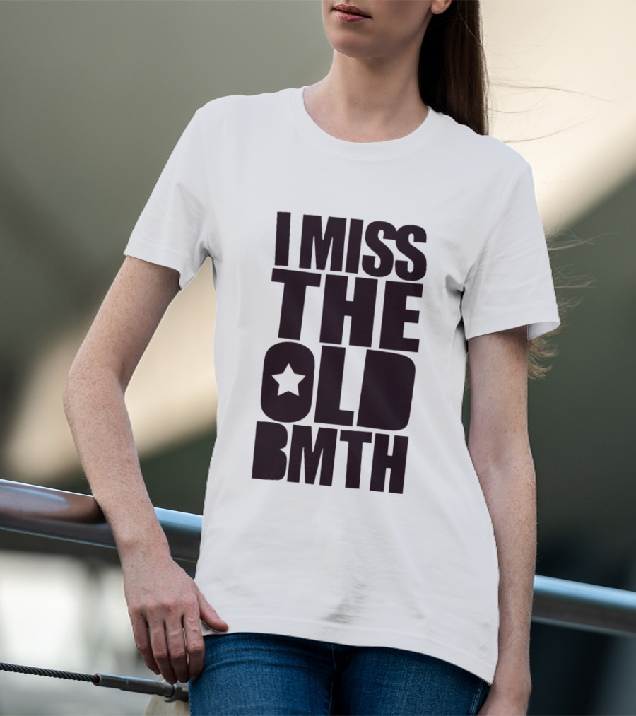 I Miss The Old BMTH Star T-Shirt