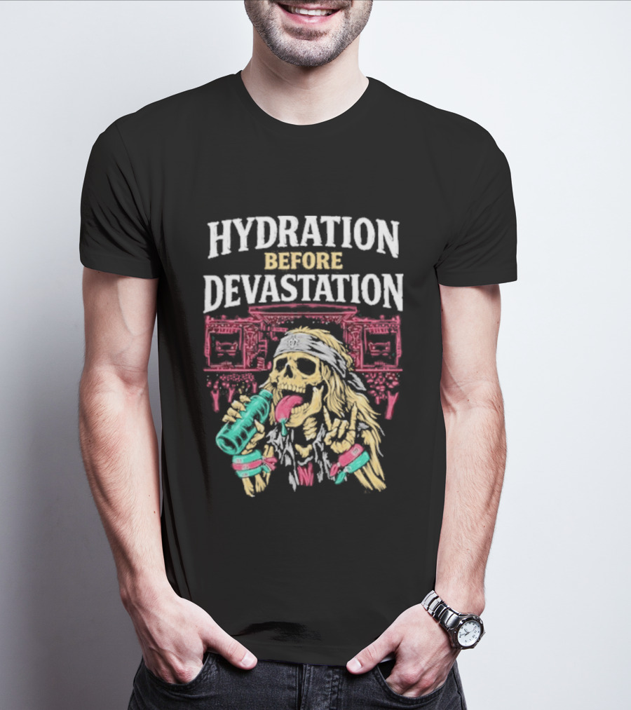 Hydration Before Devastation Skeleton Drinking Water And Boombox T-Shirt