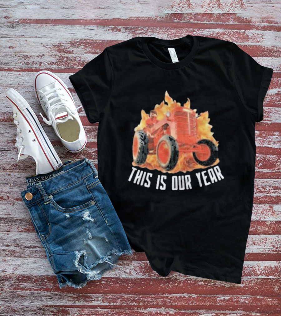 This Is Our Year Red Tractor Flames T-Shirt