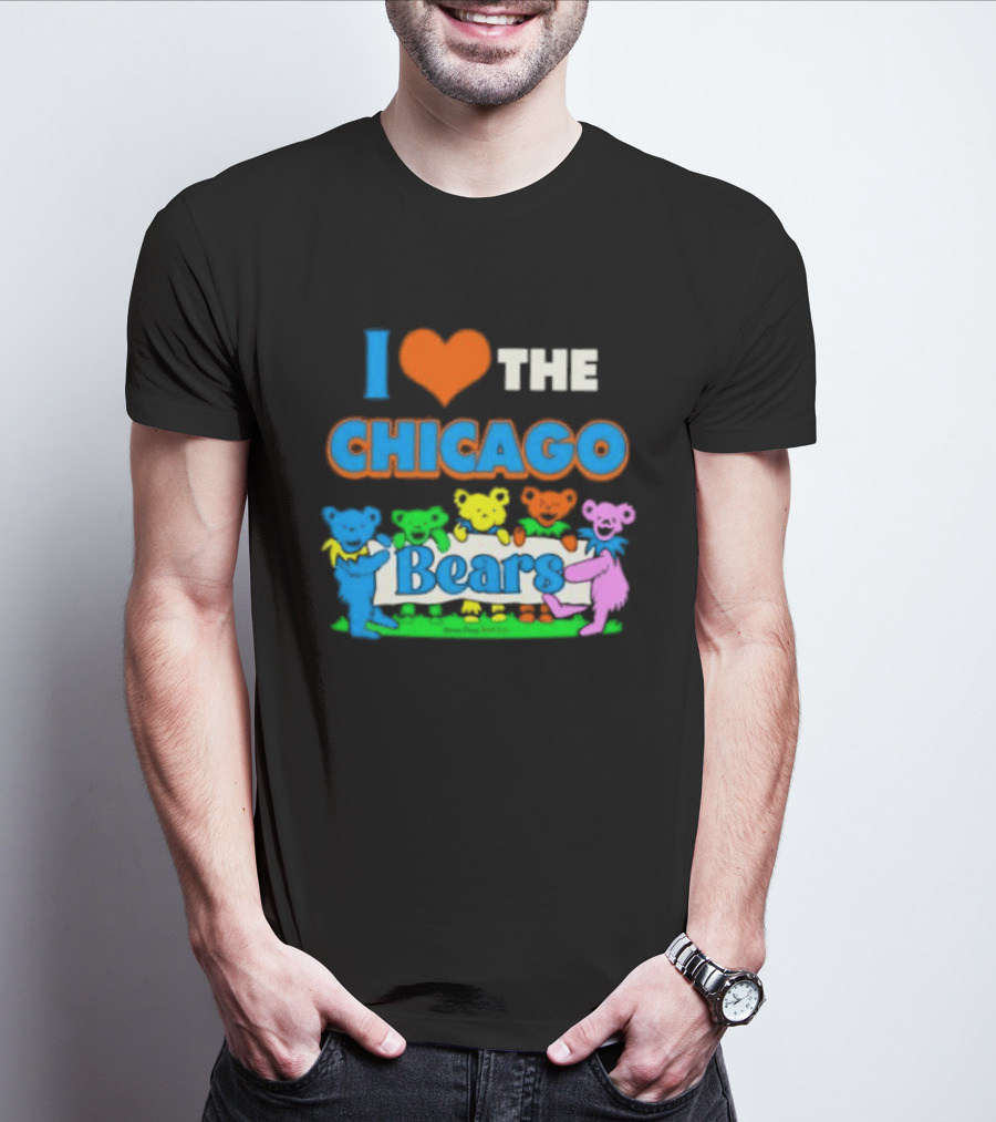 I Love The Chicago Bears Grateful Dancing Bears T-Shirt