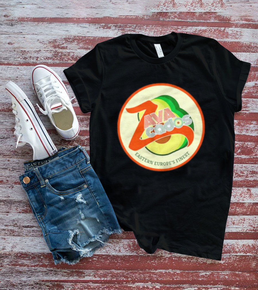 Zavacados Eastern Europe's Finest Avocado T-Shirt