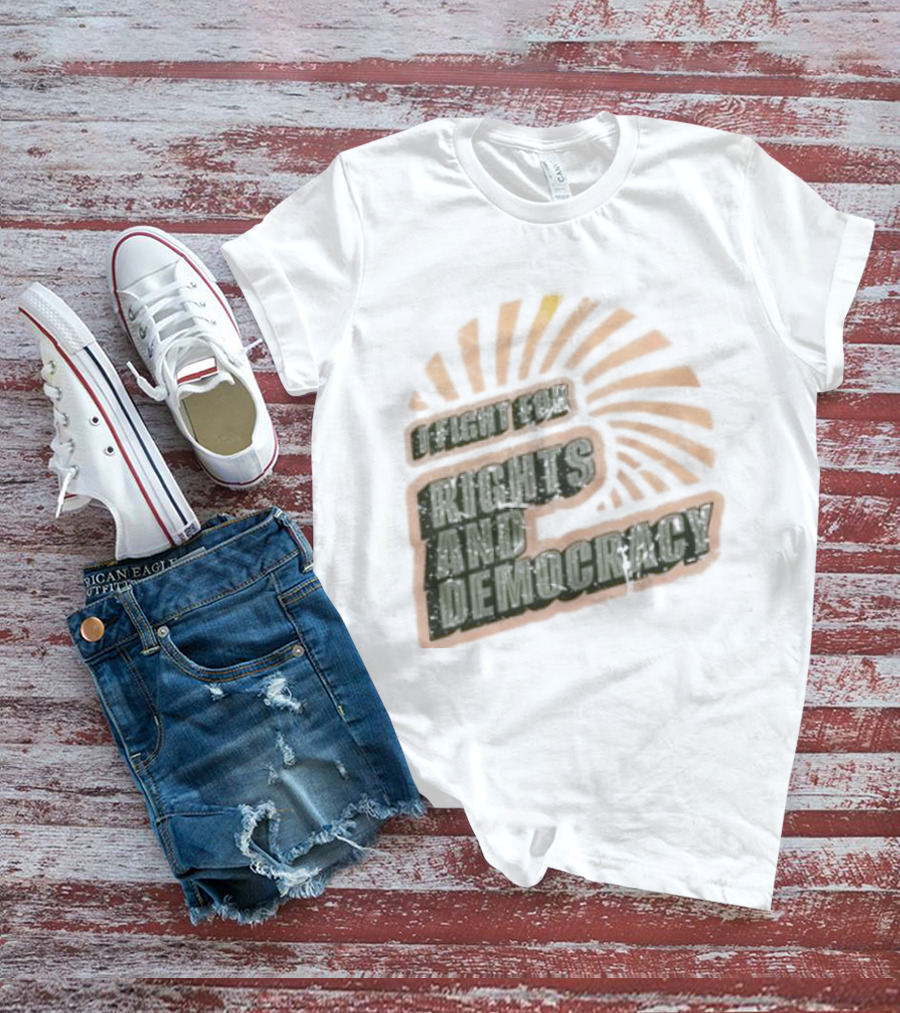 I Fight For Rights And Democracy Retro Sunrise T-Shirt