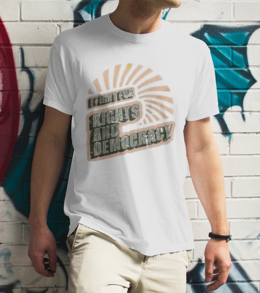 I Fight For Rights And Democracy Retro Sunrise T-Shirt
