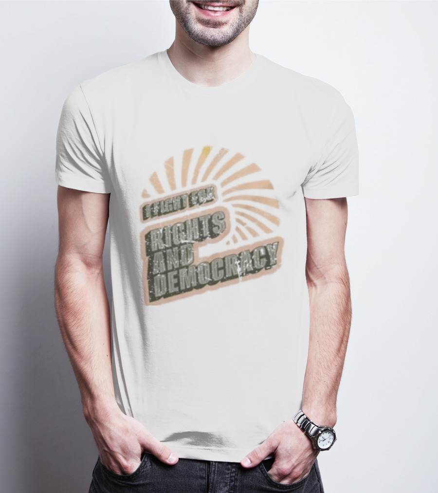 I Fight For Rights And Democracy Retro Sunrise T-Shirt