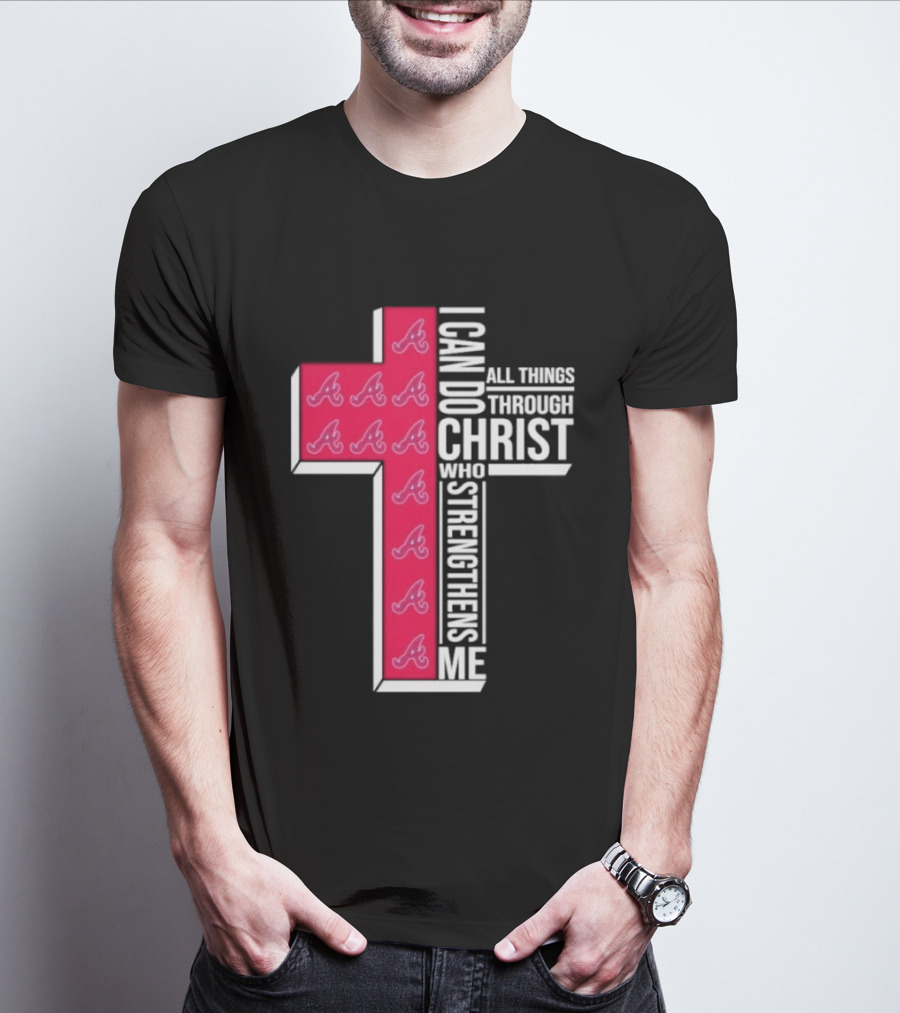 I Can Do All Things Through Christ Cross Braves T-Shirt