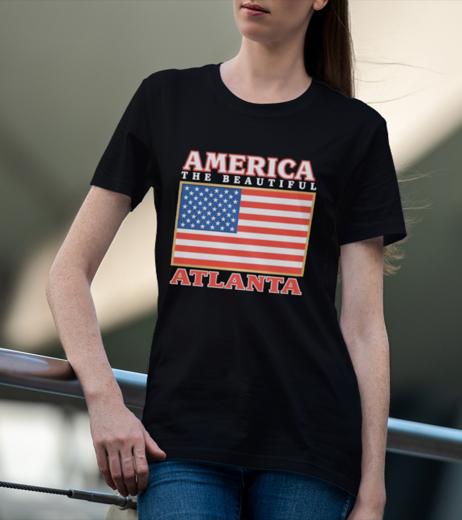 America The Beautiful Atlanta American Flag T-Shirt
