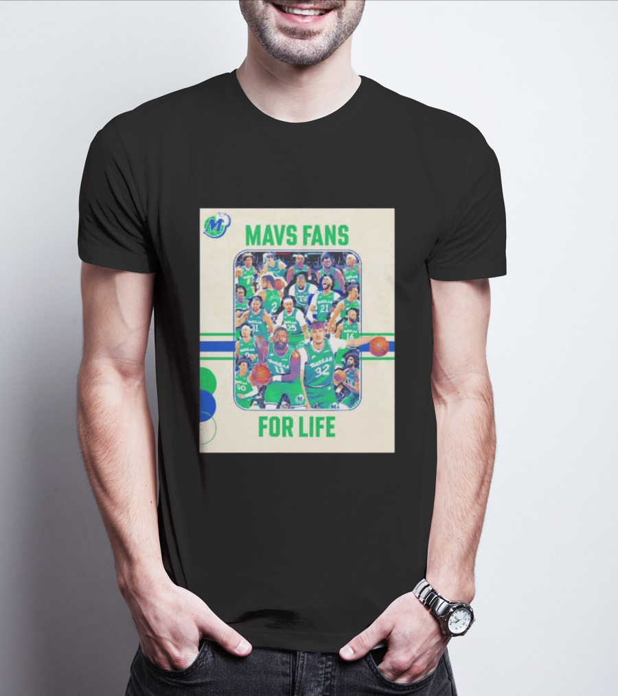 Mavs Fans For Life Dallas Mavericks Team Players T-Shirt