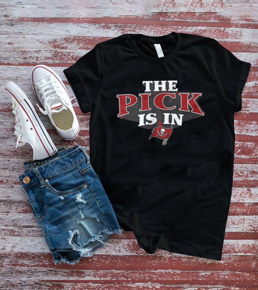 The Pick Is In Tampa Bay Buccaneers Football T-Shirt