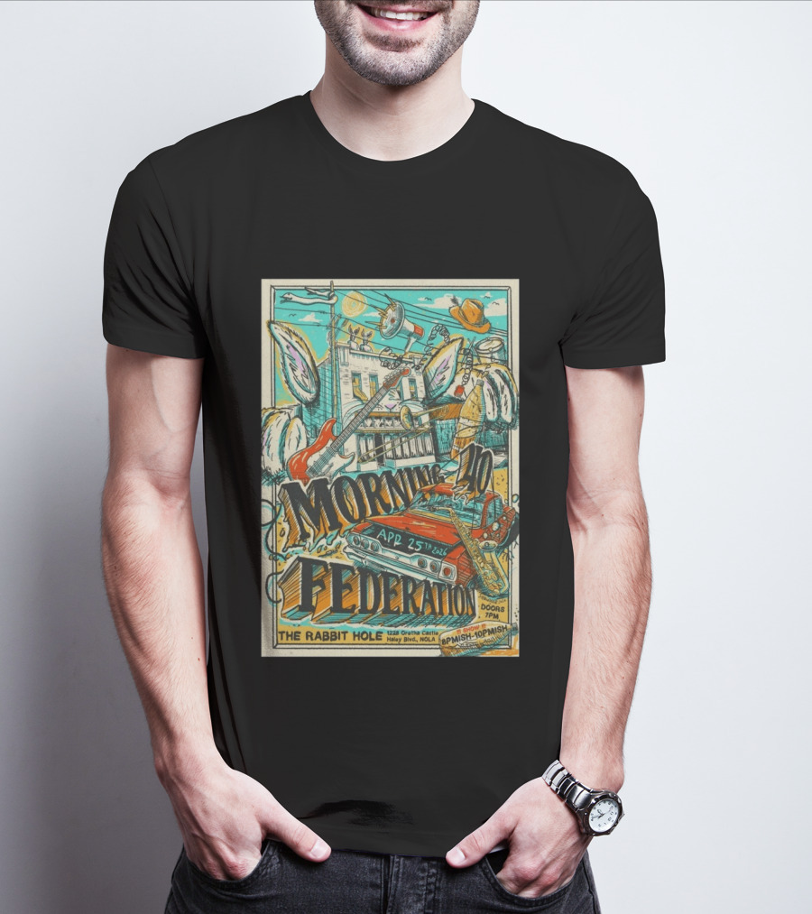 Morning 40 Federation New Orleans The Rabbit Hole Apr 25 2026 Orisha Castle Haley Blvd NOLA T-Shirt