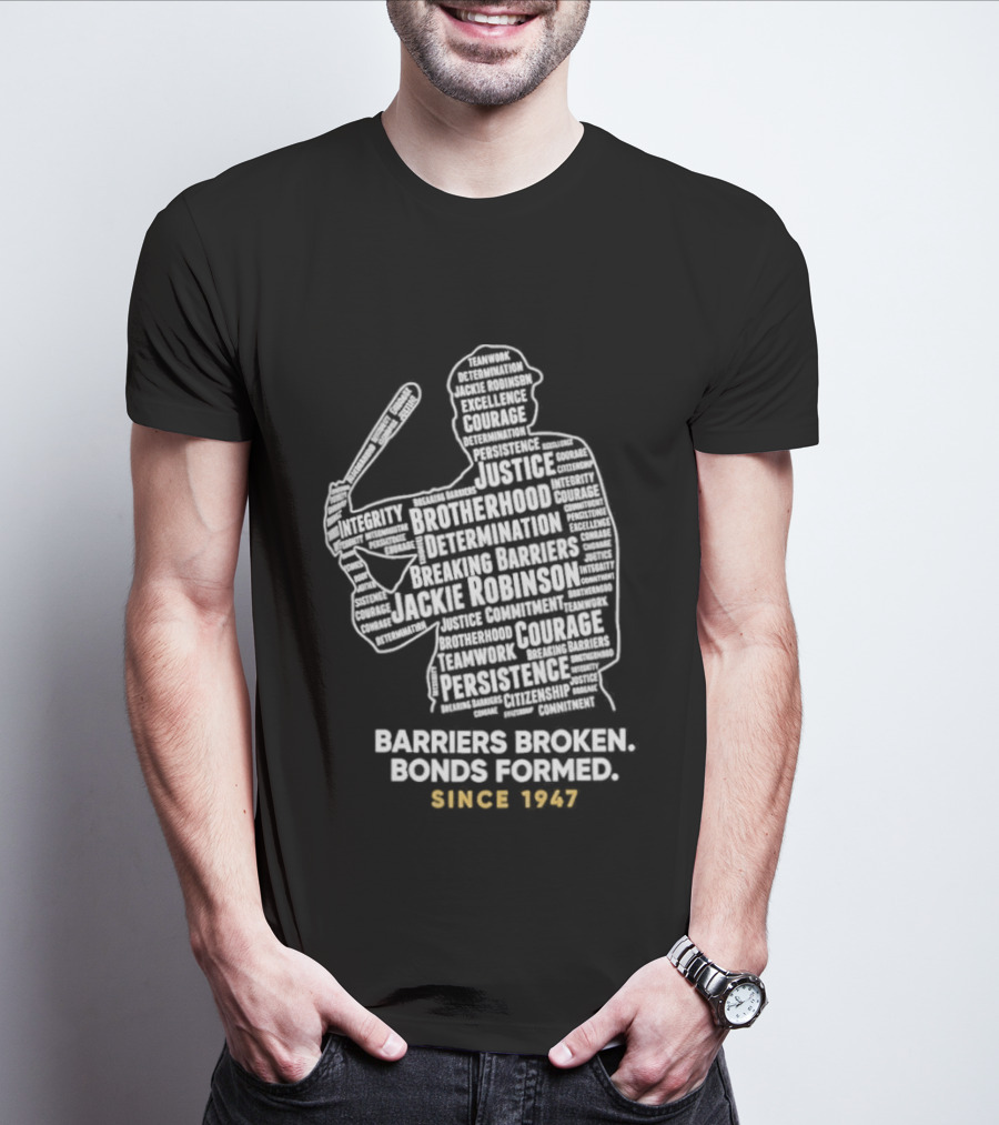Jackie Robinson Day Barriers Broken Bonds Formed Since 1947 Baseball T-Shirt