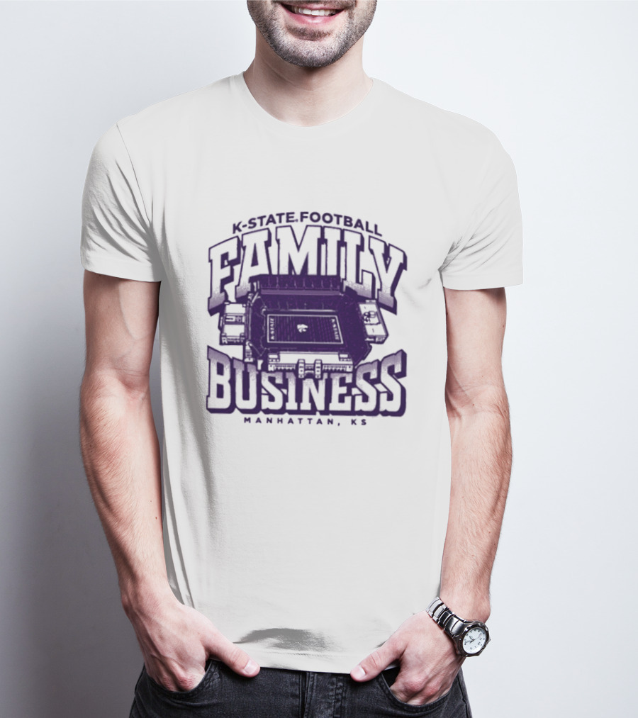 K State Football Family Business Stadium Manhattan KS T-Shirt