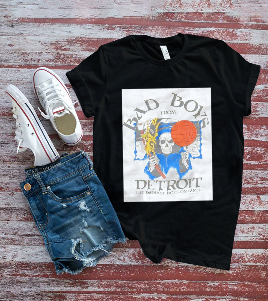 Bad Boys From Detroit Pistons The Baddest Boys On Earth Grim Reaper T-Shirt