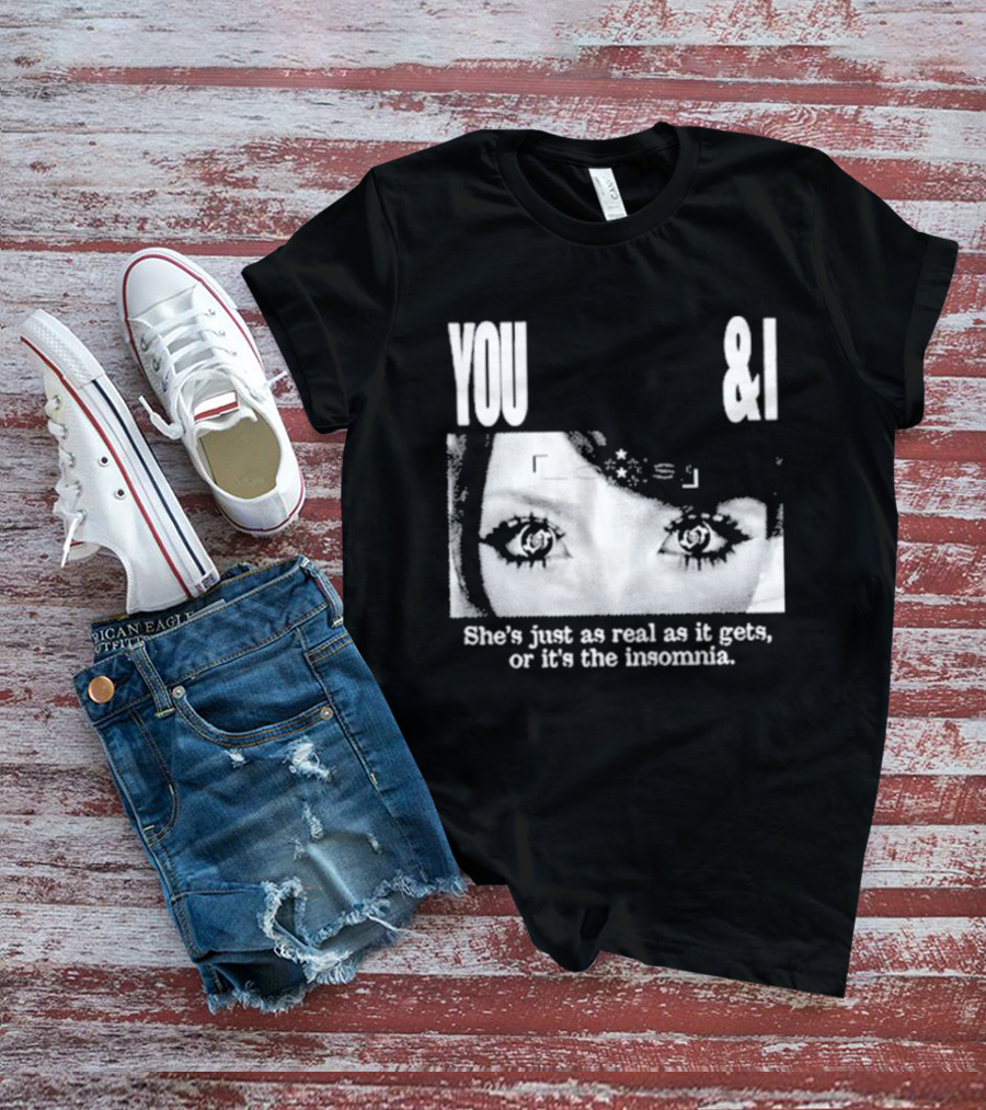 Lucy Bedroque You & I She's Just As Real As It Gets Or It's The Insomnia Black T-Shirt
