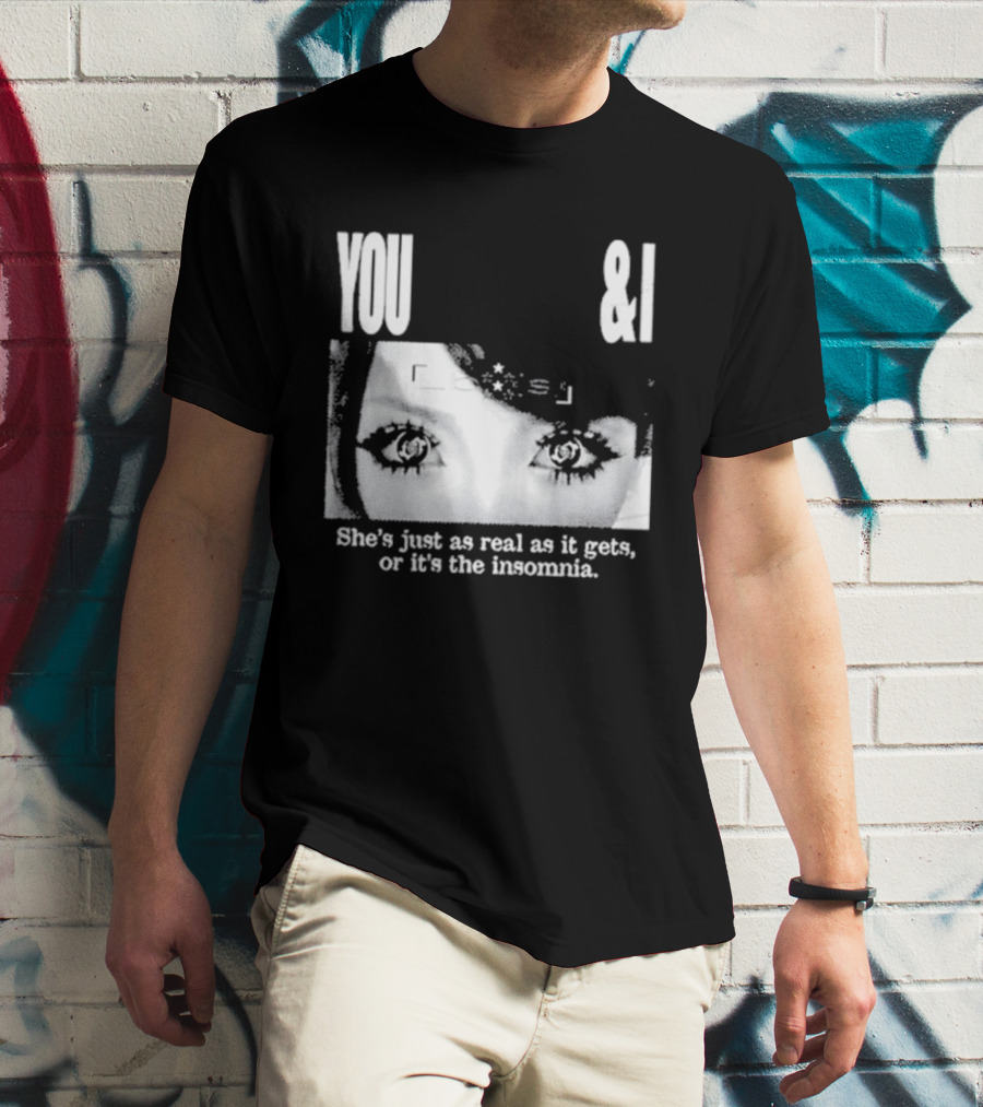 Lucy Bedroque You & I She's Just As Real As It Gets Or It's The Insomnia Black T-Shirt